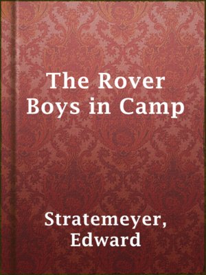 cover image of The Rover Boys in Camp
